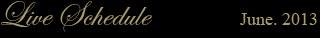 live schedule June. 2013